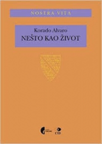 Nešto kao život - dnevnik jednog pisca Nešto kao život - dnevnik jednog pisca
