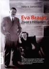 Eva Braun: život s Hitlerom