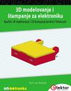 3D modelovanje i štampanje za elektroniku