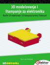 3D modelovanje i štampanje za elektroniku