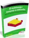 3D modelovanje i štampanje za elektroniku