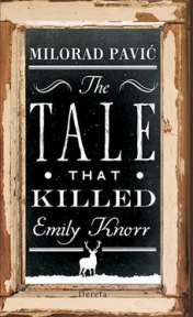 Priča koja je ubila Emiliju Knor (drugo dvojezično izdanje)