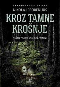 Kroz tamne krošnje Kroz tamne krošnje