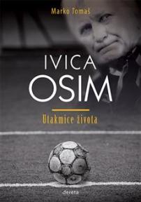 Ivica Osim − utakmice života