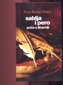 Sablja i pero priča o Ilhamiji 
