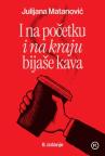 I na početku i na kraju bijaše kava I na početku i na kraju bijaše kava