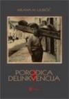Porodica i delinkvencija Porodica i delinkvencija