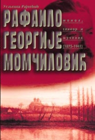 Rafailo Georgije Momčilović - monah, slikar i mučenik