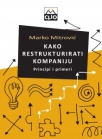 Kako restrukturirati kompaniju - principi i primeri