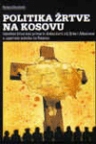 Politika žrtve na Kosovu