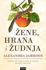 Žene, hrana i žudnja Žene, hrana i žudnja