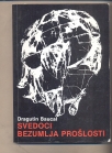Svedoci bezumlja prošlosti Dragutin Baucal