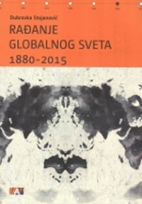 Rađanje globalnog sveta 1880-2015.