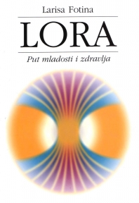 Lora: put mladosti i zdravlja