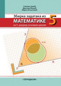 Zbirka zadataka iz matematike  za peti razred osnovne škole