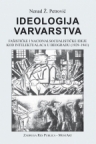 Ideologija varvarstva: fašističke i nacionalsocijalističke ideje kod intelektualaca u B
