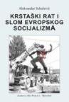 Krstaški rat i slom evropskog socijalizma