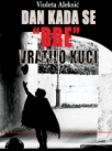 Dan kada se "bre" vratilo kući