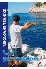 Ribolovne tehnike 3: Lov Parangalom