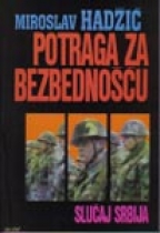 Potraga za bezbednošću: slučaj Srbija