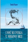 I noć se uvukla u njegovo srce I noć se uvukla u njegovo srce