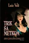 Trik sa metkom Trik sa metkom