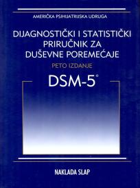 DSM-5 Dijagnostički i statistički priručnik za duševne poremećaje