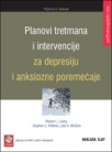 Planovi tretmana i intervencije za depresiju i anksiozne poremećaje Planovi tretmana i intervencije za depresiju i anksiozne poremećaje