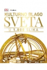 Kulturno blago sveta u 1000 slika