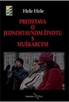 Predstava o jednom životu s muškarcem Predstava o jednom životu s muškarcem