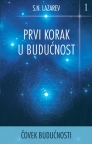 Čovek budućnosti - Prvi korak u budućnost