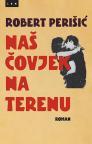 Naš čovjek na terenu Naš čovjek na terenu