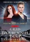 Grad izgubljenih duša - Instrumenti smrti V