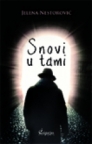 Snovi u tami Snovi u tami