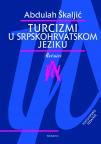 Turcizmi u srpskohrvatskom jeziku Turcizmi u srpskohrvatskom jeziku