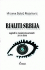 Rialiti Srbija : ogledi o našoj stvarnosti