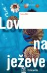 Lov na ježeve Lov na ježeve