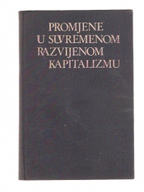 Promjene u suvremenom razvijenom kapitalizmu zbornik 2