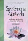 Savremena Ajurveda - Medicinski vodič kroz komplementarnu i alternativnu medicinu