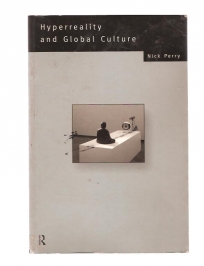 Hyperreality and Global Culture 