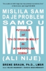 Mislila sam da je problem samo u meni (ali nije)