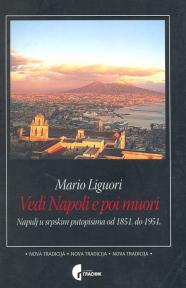 Vedi Napoli e poi muori