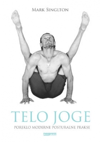 Telo joge - poreklo moderne posturalne prakse