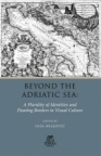 Beyond the Adriatic Sea