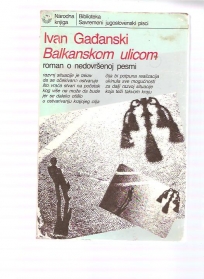Balkanskom ulicom - roman o nedovršenoj pesmi