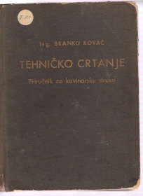 Tehničko crtanje priručnik za kovinarsku struku (1947g)