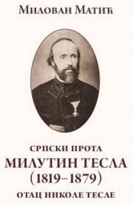 Srpski prota Milutin Tesla - otac Nikole Tesle