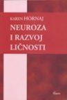 Neuroza i razvoj ličnosti Neuroza i razvoj ličnosti
