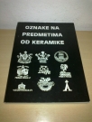 OZNAKE NA PREDMETIMA OD KERAMIKE