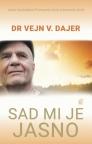 Sad mi je jasno Sad mi je jasno